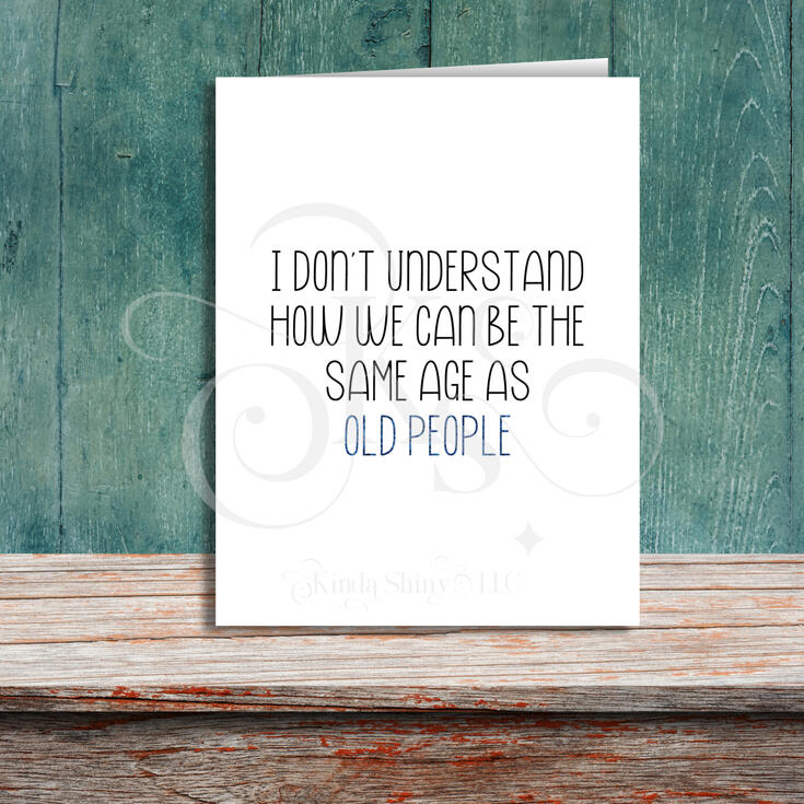 same age as old people, blue