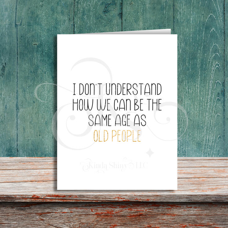 same age as old people